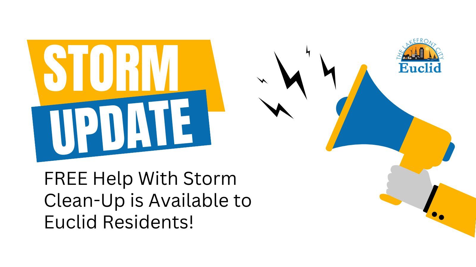 Storm Support Check In FREE Storm Clean-Up Help Available to Euclid Residents