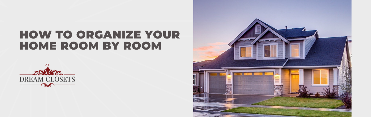 How to Organize Your Home Room by Room