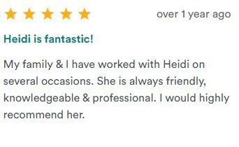 Five-star review praising Heidi as fantastic, friendly, knowledgeable, and professional.