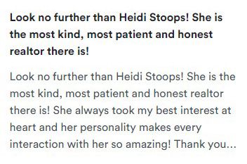 Text praising realtor Heidi Stoops as kind, patient, honest, and amazing.