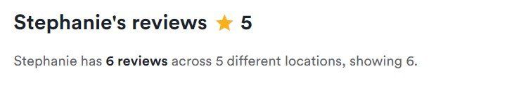 Stephanie's reviews: 5 stars, with 6 reviews across 6 locations.