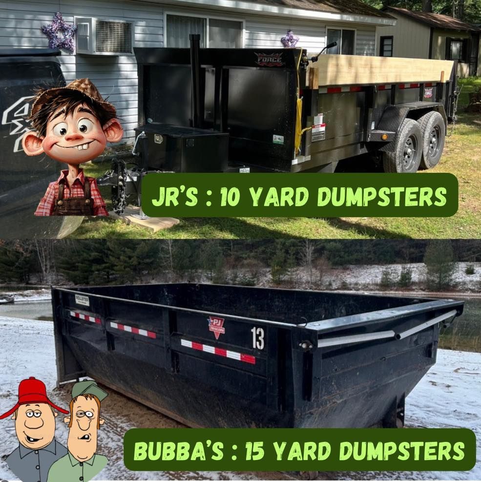 Two dumpster advertisements. Top: JR's, 10-yard dumpster near a house. Bottom: Bubba's, 15-yard dumpster on snowy ground.