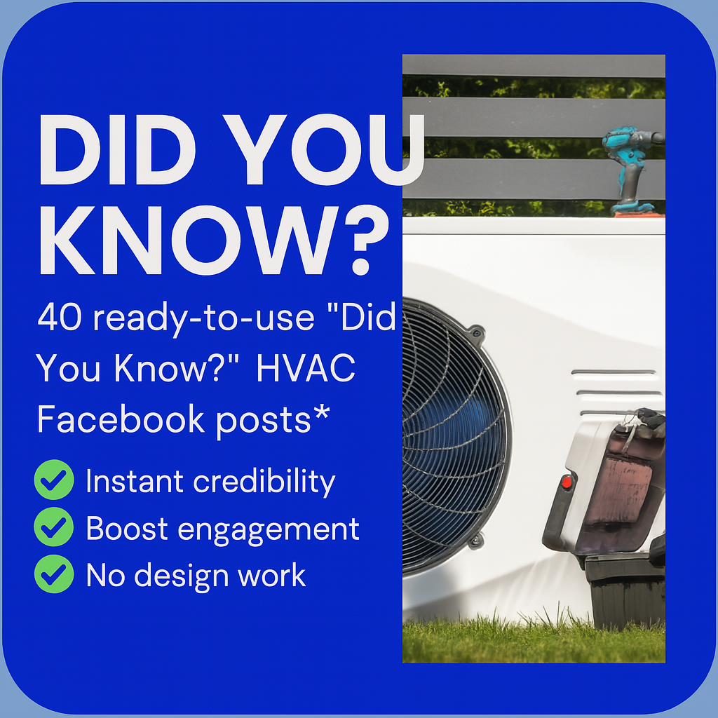 Blue graphic promoting 40 ready-to-use HVAC Facebook posts with a photo of an HVAC unit. Includes checkmarks for instant credibility, engagement, and no design work.