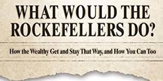 Financial Empowerment: A Lesson from The Rockefellers