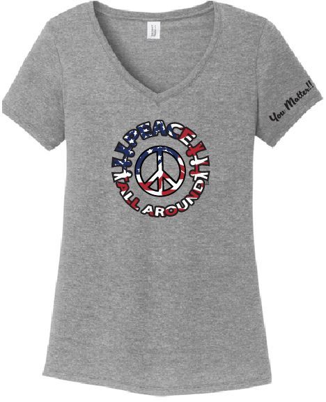Peace All Around Women’s V-Neck “YOU MATTER!!” Peace T-Shirt--Grey Frost
