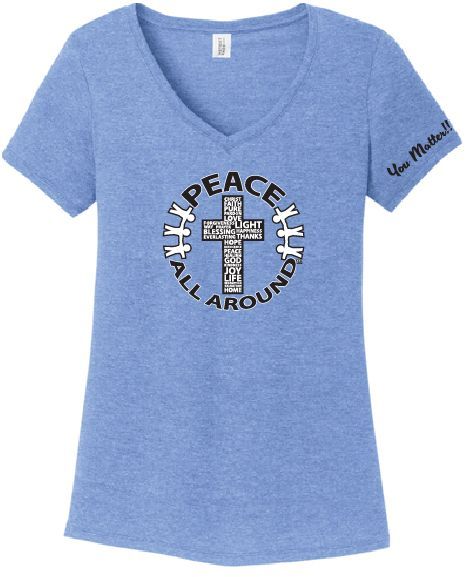 Peace All Around Women’s V-Neck “YOU MATTER!!” Cross T-Shirt--Maritime Frost