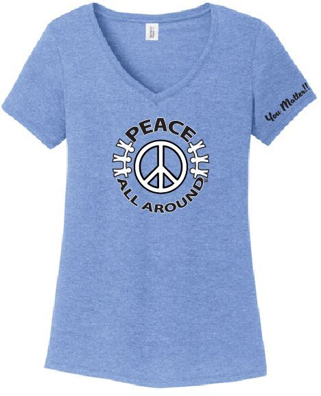 Peace All Around Women’s V-Neck “YOU MATTER!!” Peace T-Shirt--Maritime Frost