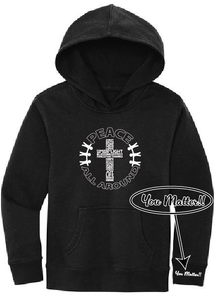 Peace All Around Youth Cross “YOU MATTER!!” Hoodie -- Black