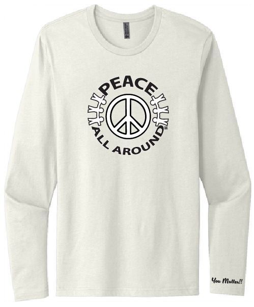 Peace All Around Peace Symbol Long Sleeve T-Shirt – Natural | “You Matter” Tee