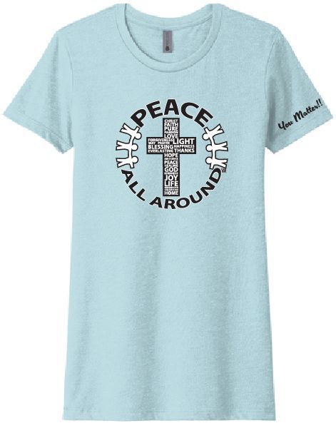 Peace All Around Women’s Cross T-Shirt – Inspirational Faith Tee --Ice Blue