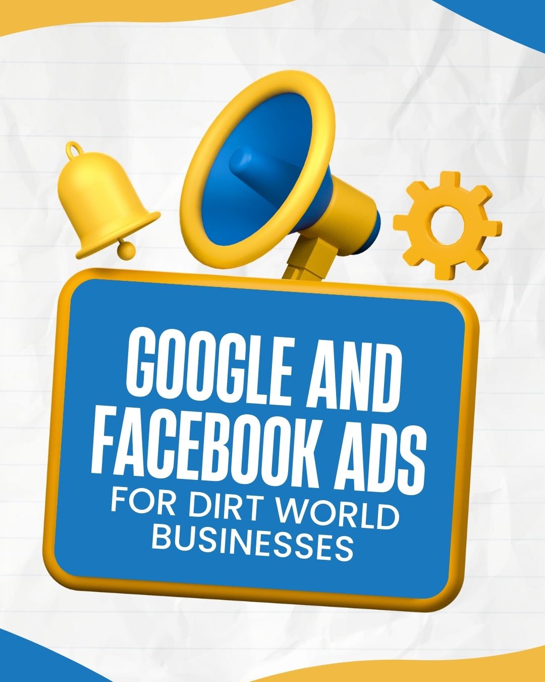 Google and Facebook ads graphic for land clearing contractors and other Dirt World businesses.