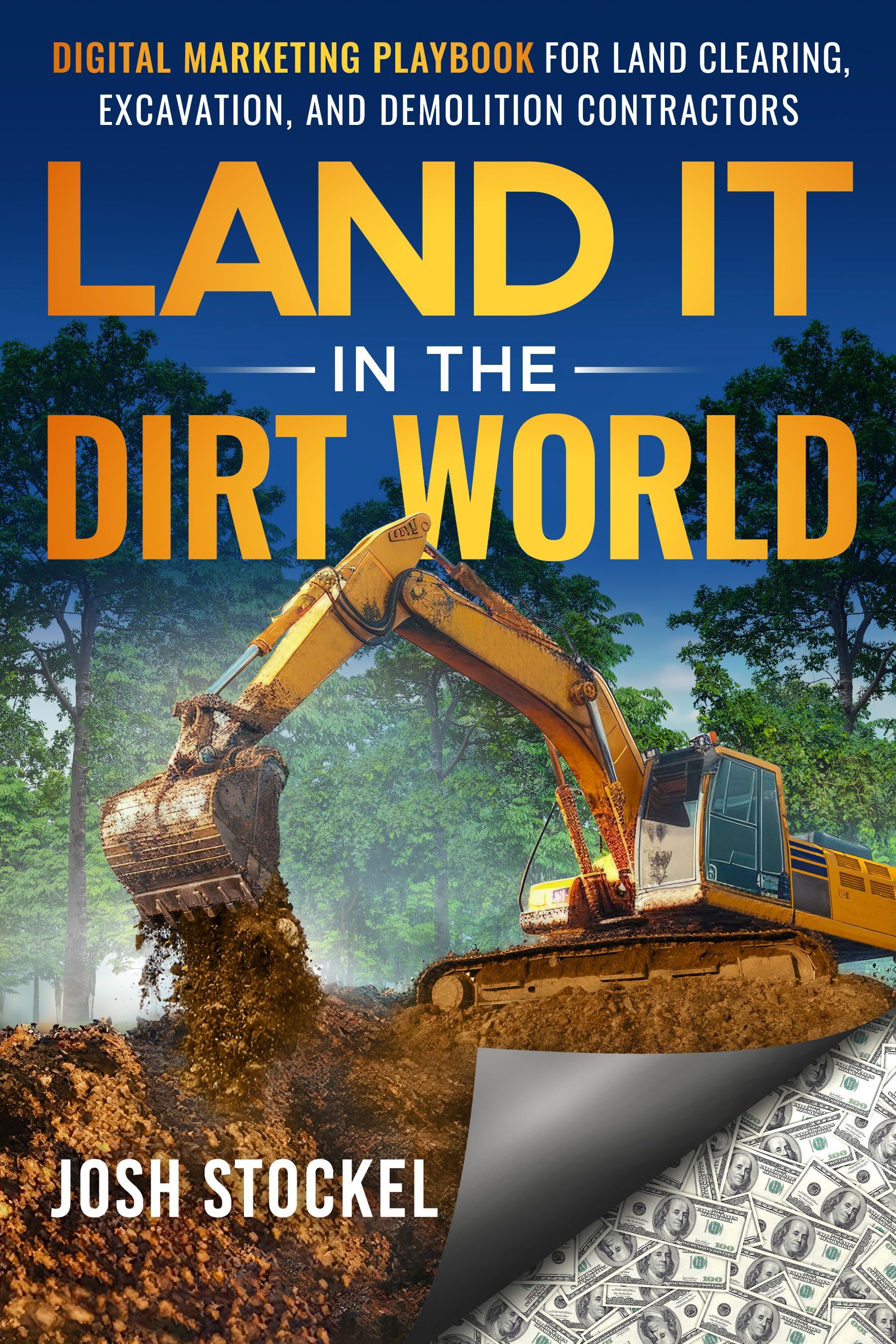 Book cover for “Land It in the Dirt World” with excavator, dirt, and blueprint graphics against a night sky