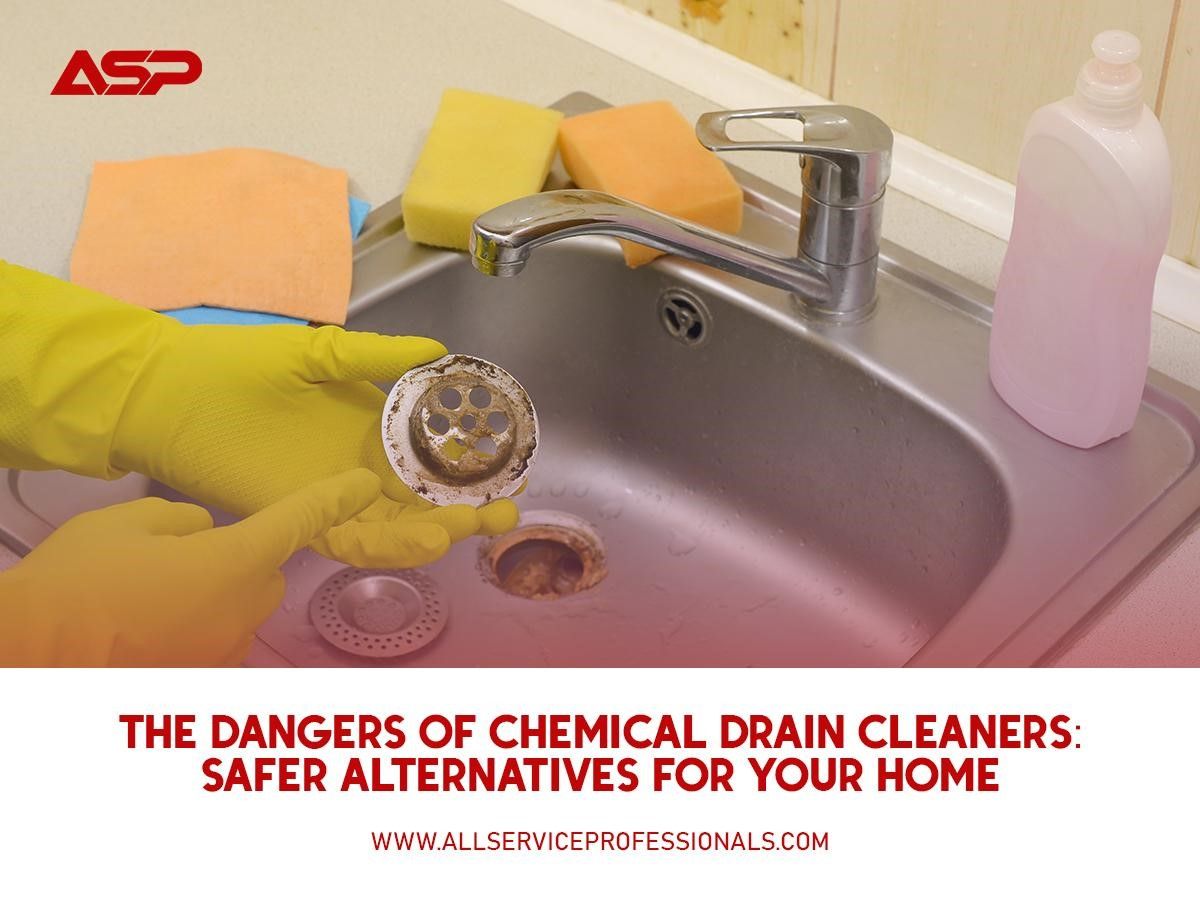 The Dangers of Chemical Drain Cleaners The Safer Alternatives