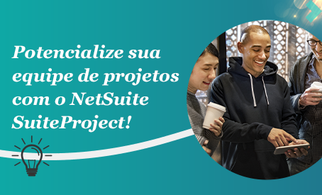 Conheça o NetSuite SuiteProject NetSuite SuiteProject