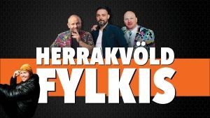Þrír menn fyrir ofan feitletraðan hvítan texta „HERRAKVÖLD FYLKIS“ á appelsínugulum og svörtum veggspjaldi.