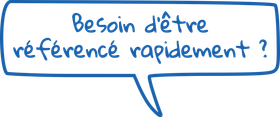 bulle de conversation de forme rectangle contour bleu avec question à l'intérieur écrite en bleu besoin d'être référencé rapidement