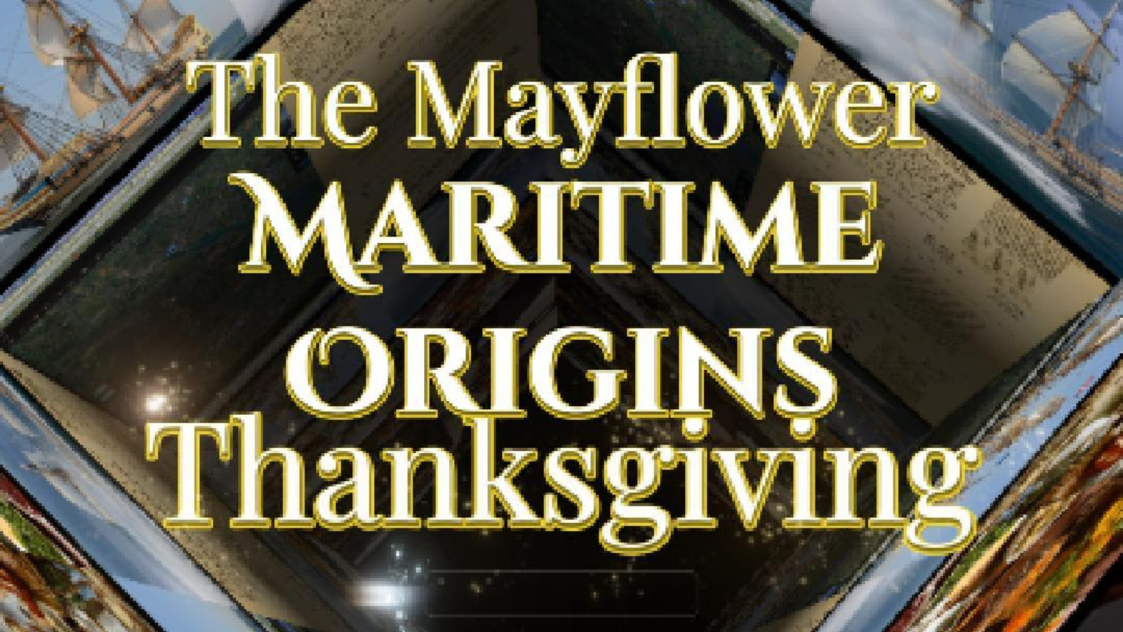 Thanksgiving and the Voyage of the Mayflower