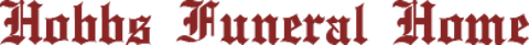 The text "Hobbs Funeral Home" in a dark red, gothic-style font.