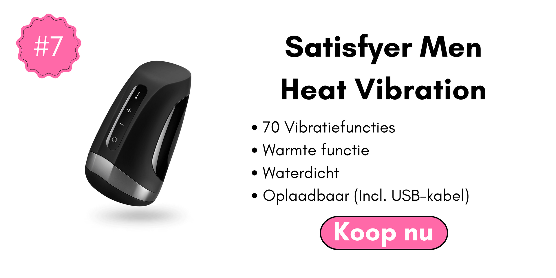 De Satisfyer Men Heat Vibration heeft een innovatieve warmtefunctie die je genot adembenemend realistisch maakt. Je kan de warmtefunctie in 3 standen instellen tot 40 graden Celsius en je gek laten maken door de aantrekkelijke warmte in de soepele liefdestunnel. Als je je ogen sluit in verrukkelijke extase en je gewoon mee laat voeren naar de climax ben je in no-time vergeten dat je met een toy in de weer bent! Geloof je het niet? Probeer het dan uit!