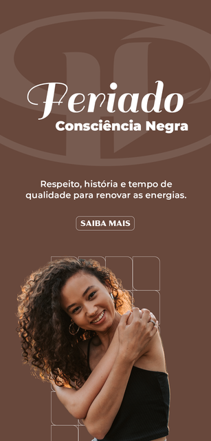Pôster marrom do “Período Consciência Negra” com mensagem e foto de uma mulher sorrindo com os braços cruzados.