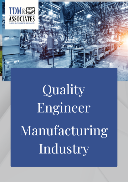 Quality Engineer - Manufacturing Industry