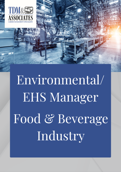 Environmental/EHS Manager - Food & Beverage Industry
