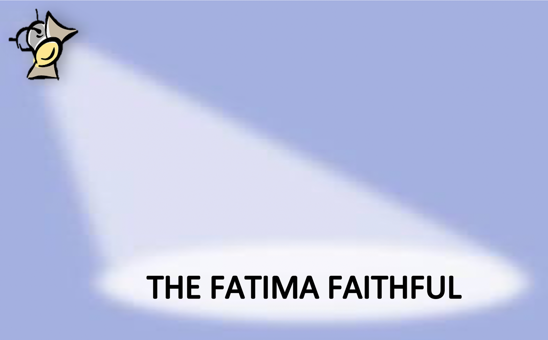 The Fatima Faithful text with a small angel icon on a pale blue background