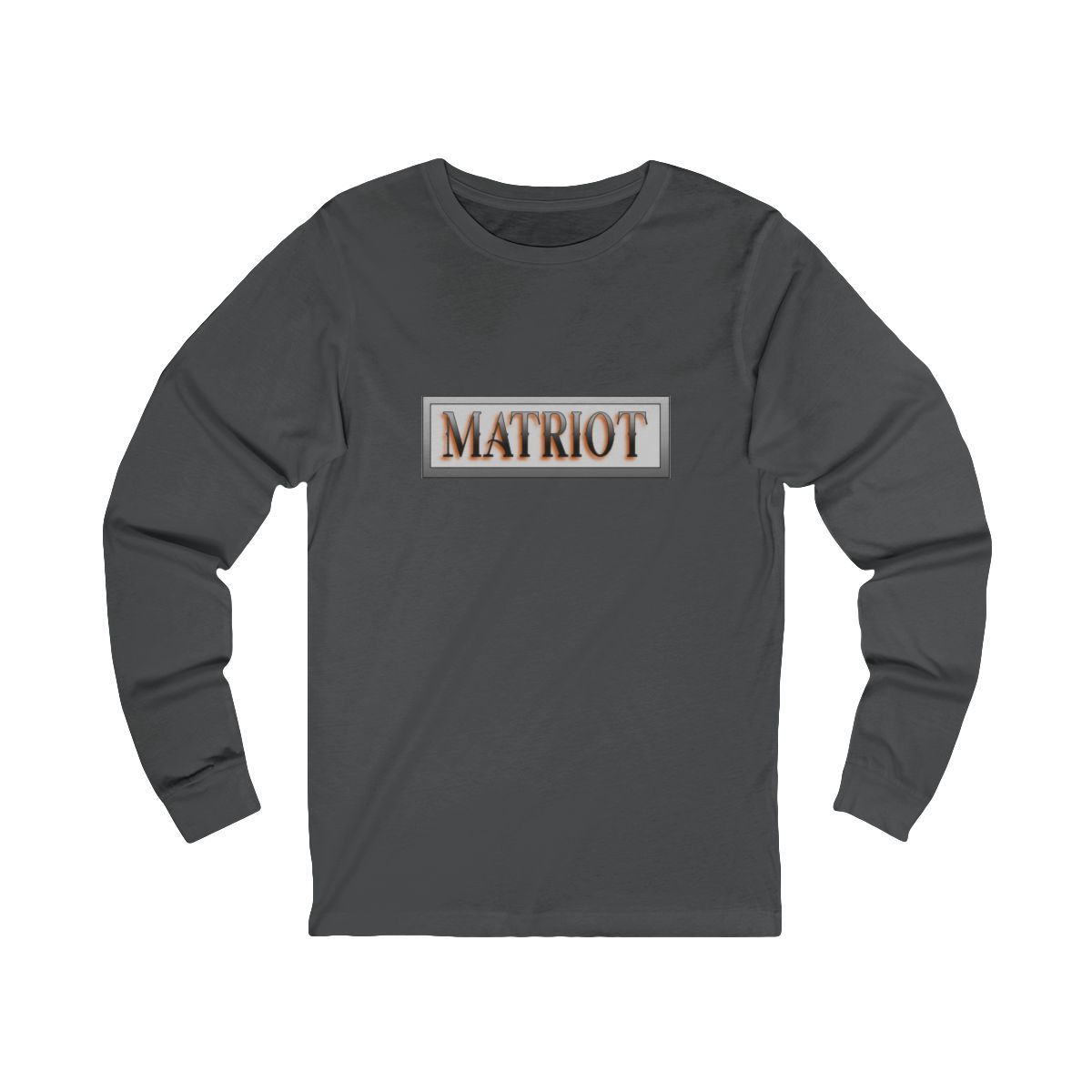 Gray Long Sleeve shirt that says