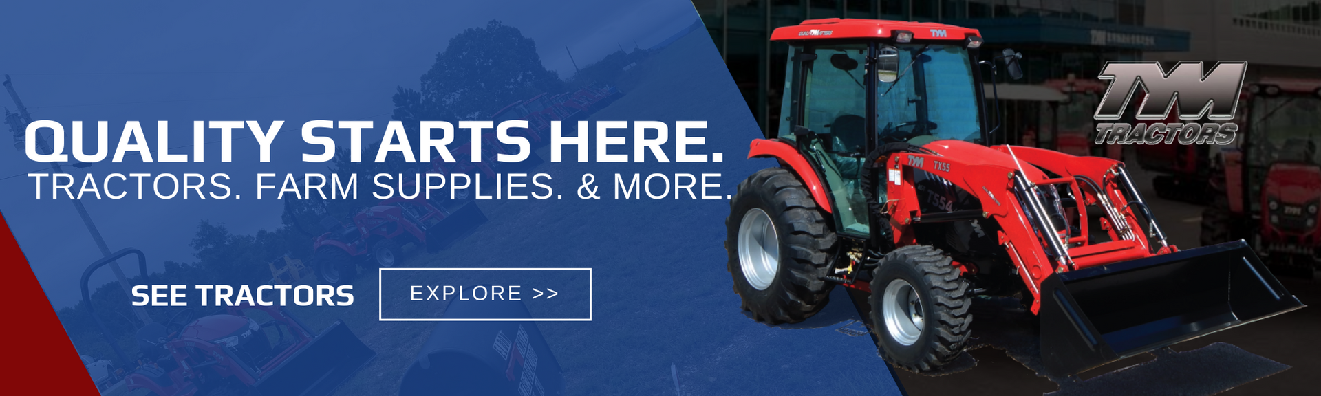 Red tractor promo banner with “QUALITY STARTS HERE,” “TRACTORS, FARM SUPPLIES, & MORE,” and an explore button.