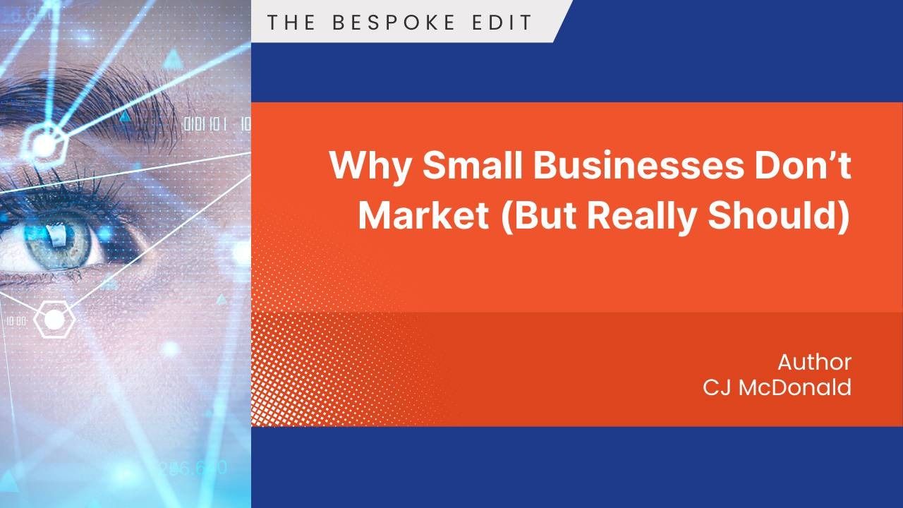 The Top 5 Reasons Small Businesses Don’t Market But Really Should