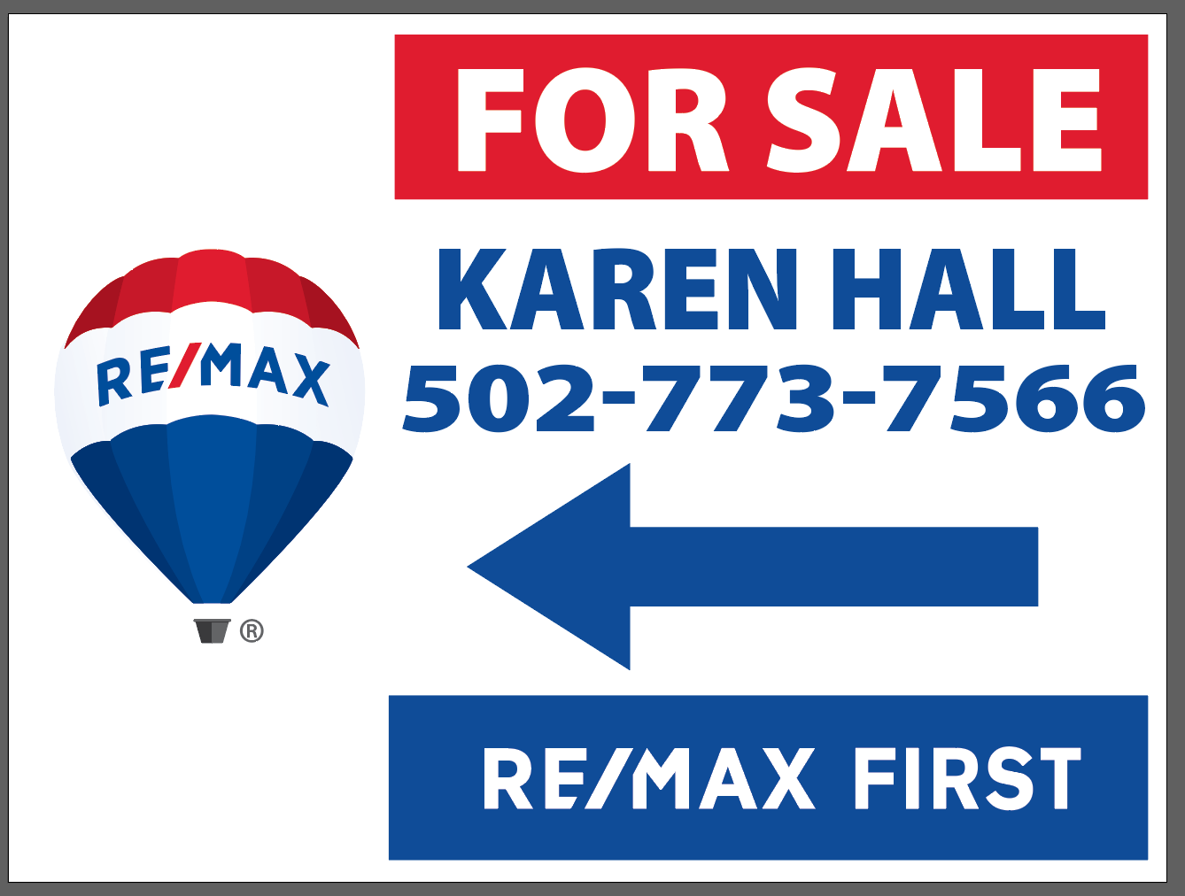 A RE/MAX real estate for sale sign featuring Karen Hall, her phone number 502-773-7566, and a directional arrow.