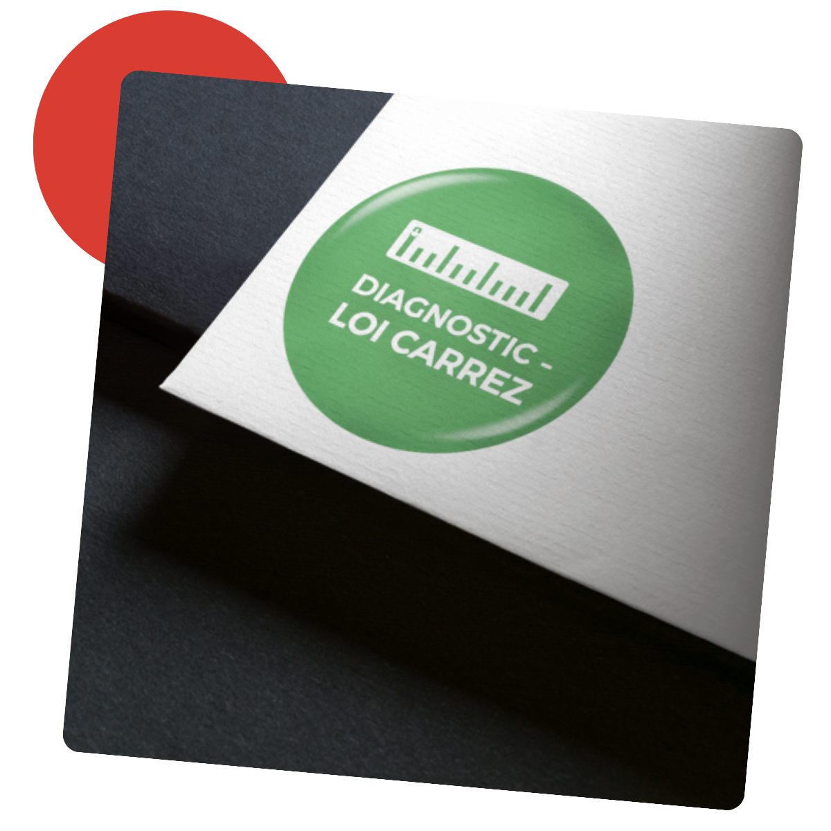 Autocollant vert et blanc avec le texte « Diagnostic - Loi Carrez » sur fond blanc et noir avec un cercle rouge.