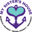 My Sister's House logo: purple anchor with facing silhouettes, teal heart, and house outline. Text: Domestic Violence, Sexual Assault.