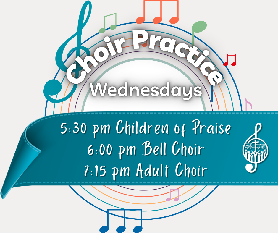 Colorful choir practice flyer with Wednesday times for Children of Praise, Bell Choir, and Adult Choir