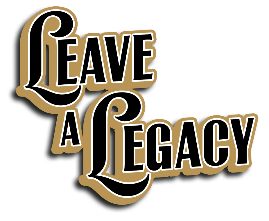 A logo that says leave a legacy on it