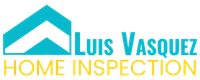 Luis Vasquez Home Inspection Luis Vasquez Home Inspection