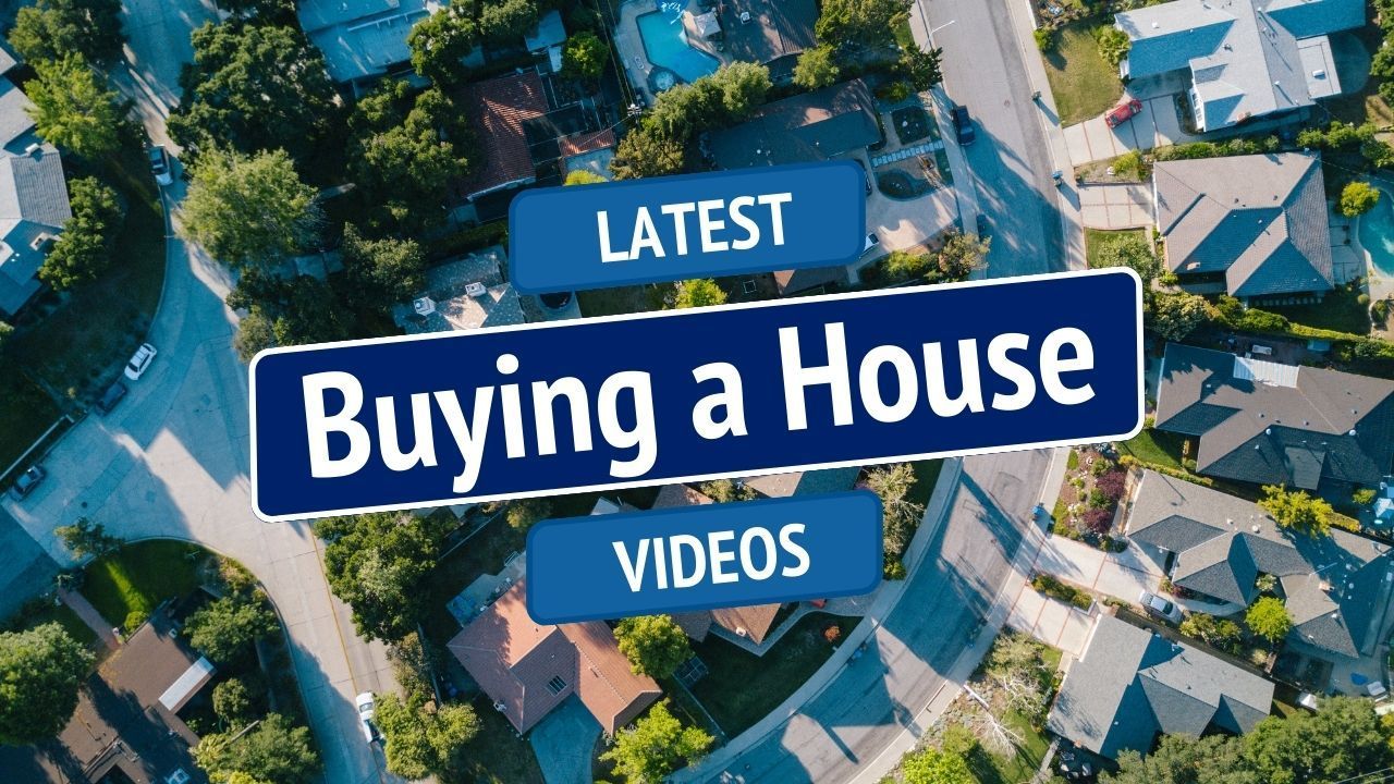 Aerial neighborhood view with text “Latest Buying a House Videos” on blue banner overlays