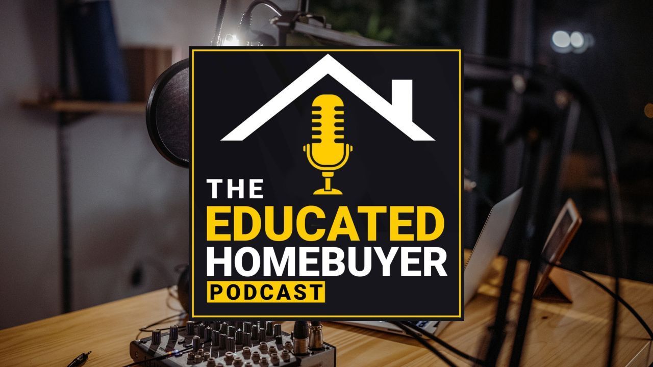 The Educated Homebuyer Podcast logo with a yellow microphone and house roof icon on a dark background