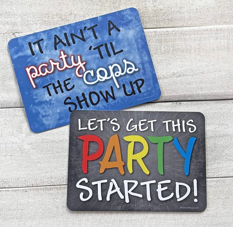 A sign that says Let's get this party started