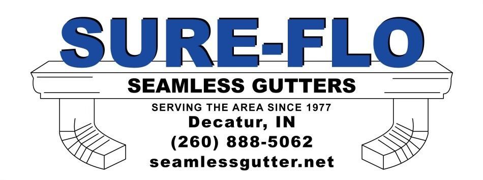 Sure-Flo Seamless Gutters — Decatur, IN — Sure Flo Gutters Sure-Flo Seamless Gutters — Decatur, IN — Sure Flo Gutters