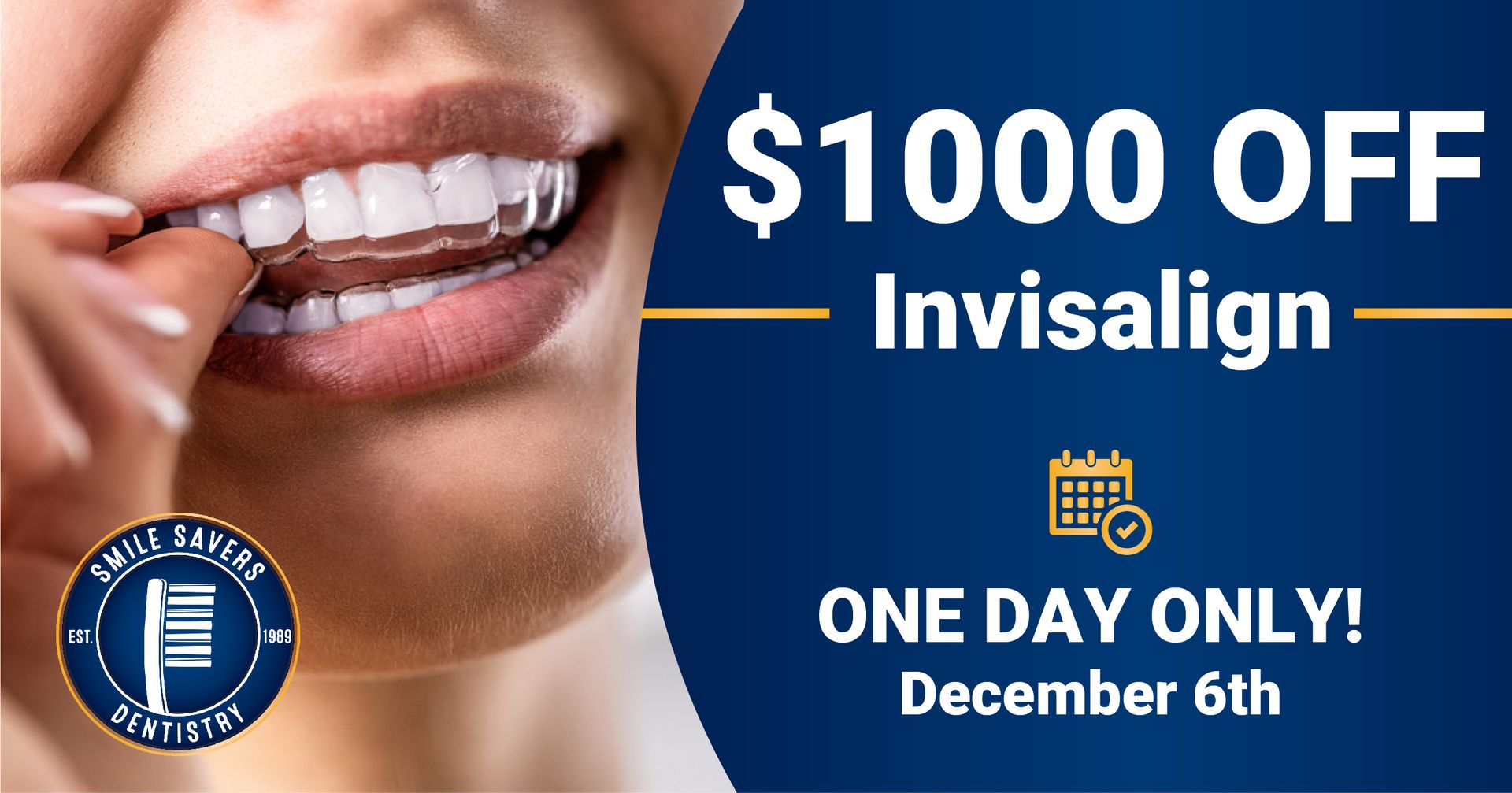 Woman wearing Invisalign. $1000 off Invisalign, one day only, December 6th.
