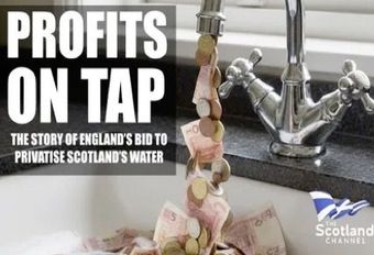Profits on Tap Scotland's water remains in public hands despite attempts by Westminster to privatise it. We examine the disastrous privatised water system in England and the warnings it presents to Scotland as part of the UK.