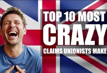 Top Ten Most Crazy Claims Unionists Make We've all heard it, the most ridiculous claims unionists say make to defend the UK. In this film, The Scotland Channel takes a close look at these claims and why they are so ridiculous as to be almost laughable if it wasn't so serious.
