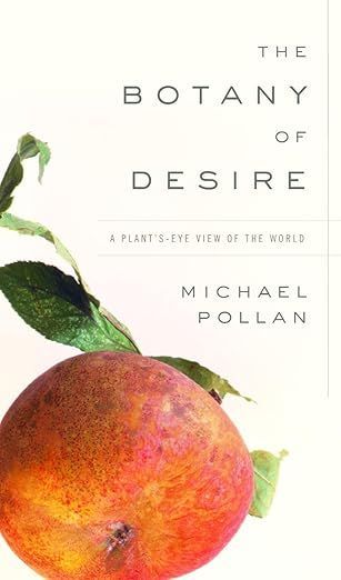 Book cover of The Botany of Desire by Michael Pollan, with a red-yellow fruit and green leaves