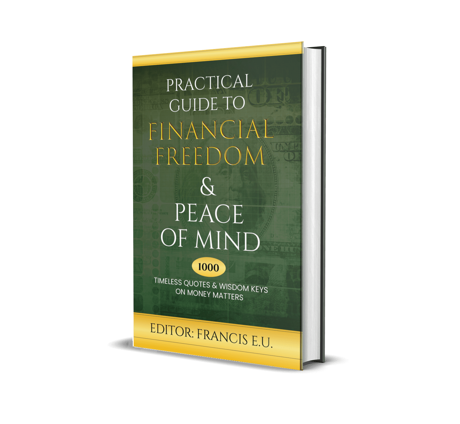 Book cover for “Practical Guide to Financial Freedom & Peace of Mind” in green and gold.