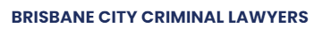 Brisbane City Criminal Lawyers: We’ll Defend You