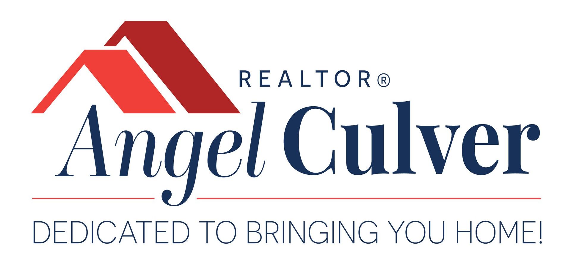 The angel culver realtor logo is dedicated to bringing you home