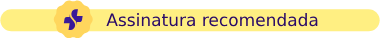 Assinatura recomendada 