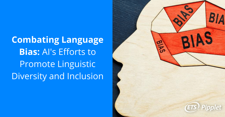 Language bias is a challenge which can be dealt with a little help from AI