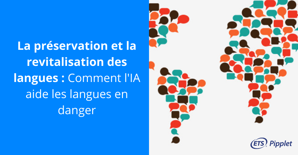 L'IA aide à préserver les langues à long terme, découvrez comment